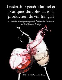 Produktbild: Leadership G&eacute;n&eacute;rationnel Et D&eacute;veloppement Durable Dans La Viticulture Fran&ccedil;aise