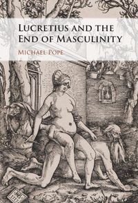 Produktbild: Lucretius and the End of Masculinity