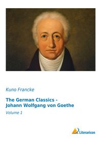 Produktbild: The German Classics - Johann Wolfgang von Goethe