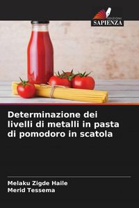 Produktbild: Determinazione dei livelli di metalli in pasta di pomodoro in scatola