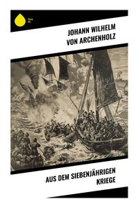 Produktbild: Aus dem Siebenj&auml;hrigen Kriege