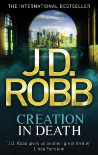Bild vom Artikel Creation In Death vom Autor J. D. Robb