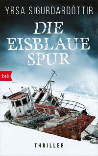 Bild vom Artikel Die eisblaue Spur vom Autor Yrsa Sigurdardóttir
