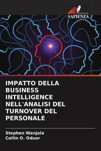 Produktbild: Impatto Della Business Intelligence Nell'analisi Del Turnover Del Personale