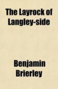 Produktbild: The Layrock of Langley-Side; A Lancashire Story