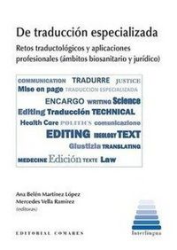 Produktbild: De traducci&oacute;n especializadas : retos traductol&oacute;gicos y aplicaciones profesionales, &aacute;mbitos biosanitario y jur&iacute;dico