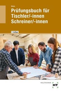 Produktbild: Pr&uuml;fungsbuch f&uuml;r Tischler/-innen / Schreiner/-innen