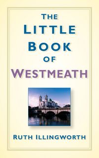 Produktbild: The Little Book of Westmeath