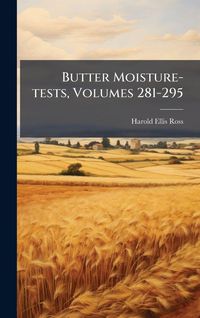 Produktbild: Butter Moisture-tests, Volumes 281-295