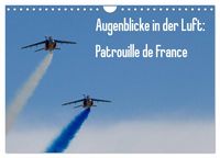Produktbild: Augenblicke in der Luft: Patrouille de France (Wandkalender 2026 DIN A4 quer), CALVENDO Monatskalender