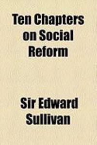 Produktbild: Ten Chapters on Social Reform