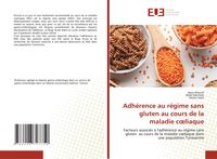 Produktbild: Adh&eacute;rence au r&eacute;gime sans gluten au cours de la maladie c&iquest;liaque