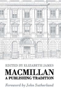 Produktbild: Macmillan: A Publishing Tradition, 1843-1970