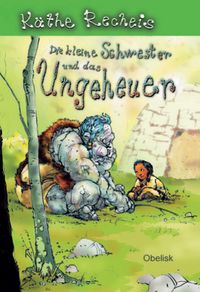 Produktbild: Die kleine Schwester und das Ungeheuer