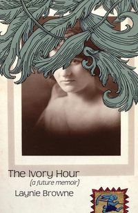 Produktbild: The Ivory Hour (a Future Memoir)