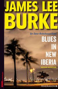 Bild vom Artikel Blues in New Iberia vom Autor James Lee Burke