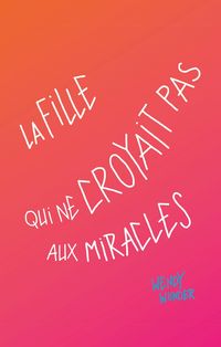 Produktbild: La fille qui ne croyait pas aux miracles