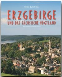 Produktbild: Reise durch das Erzgebirge und das S&auml;chsische Vogtland