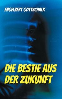 Produktbild: Die Bestie aus der Zukunft