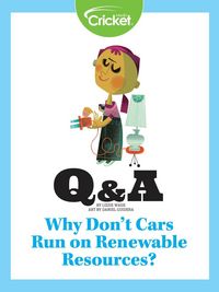 Produktbild: Why Don't Cars Run on Renewable Resources?