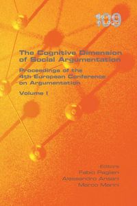 Produktbild: The Cognitive Dimension of Social Argumentation Proceedings of the 4th European Conference on Argumentation Volume I