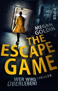 Bild vom Artikel The Escape Game – Wer wird überleben? vom Autor Megan Goldin