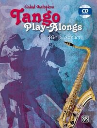 Produktbild: Tango Play-alongs / Vahid Matejkos Tango Play-alongs f&uuml;r Saxophon