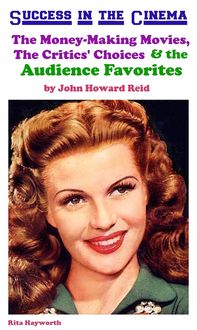Produktbild: Success in the Cinema: The Money-Making Movies, The Critics' Choices & the Audience Favorites