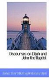 Produktbild: Discourses on Elijah and John the Baptist