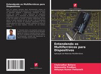 Produktbild: Entendendo os Multiferr&oacute;icos para Dispositivos