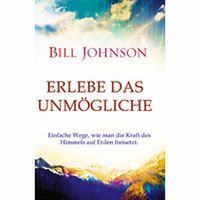 Produktbild: Erlebe das Unm&ouml;gliche