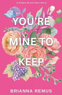 Produktbild: You're Mine to Keep (Discreet Cover)