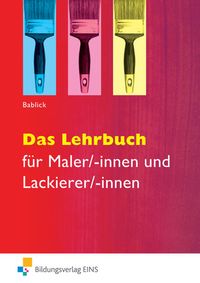Bild vom Artikel Lehrbuch Maler/-innen und Lackierer/-innen SB vom Autor Michael Bablick