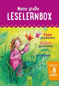 Produktbild: Meine gro&szlig;e Leselernbox: Feengeschichten, Ballettgeschichten, Pferdegeschichten