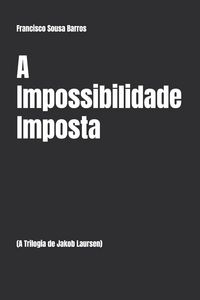 Produktbild: A Impossibilidade Imposta