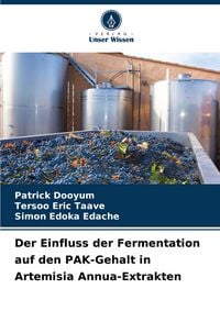 Produktbild: Der Einfluss der Fermentation auf den PAK-Gehalt in Artemisia Annua-Extrakten