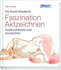 Produktbild: Maier, W: Faszination Aktzeichnen