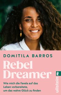 Rebel Dreamer von Domitila Barros