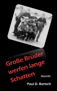 Produktbild: Gro&szlig;e Br&uuml;der werfen lange Schatten