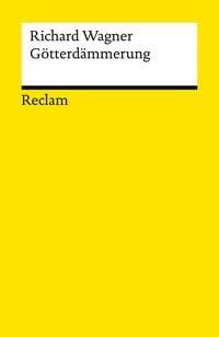 Produktbild: Der Ring des Nibelungen. Dritter Tag: G&ouml;tterd&auml;mmerung