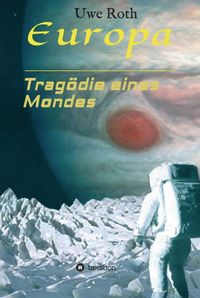 Produktbild: Europa - Trag&ouml;die eines Mondes