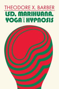 Produktbild: LSD, Marihuana, Yoga, and Hypnosis