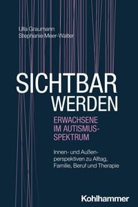 Produktbild: Sichtbar werden - Erwachsene im Autismus-Spektrum