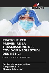 Produktbild: Pratiche Per Prevenire La Trasmissione Del Covid-19 Negli Studi Dentistici