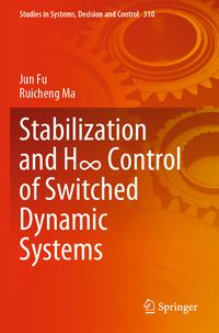 Produktbild: Stabilization and H&infin; Control of Switched Dynamic Systems