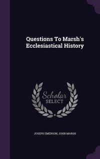 Produktbild: Questions To Marsh's Ecclesiastical History