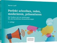 Perfekt schreiben, reden, moderieren, präsentieren