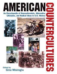 Produktbild: Misiroglu, G: American Countercultures: An Encyclopedia of N