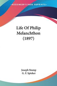 Produktbild: Life Of Philip Melanchthon (1897)