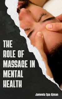 Produktbild: The Role Of Massage In Mental Health - Jameela